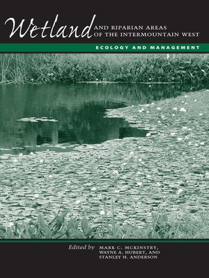 cover image of Wetland and Riparian Areas of the Intermountain West